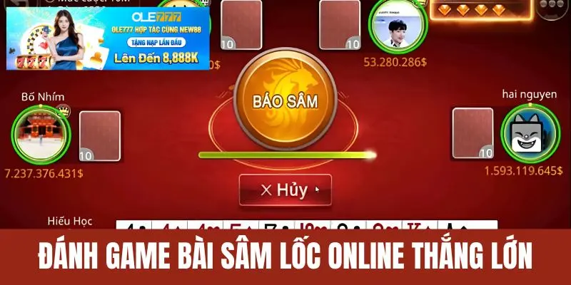 Đánh bài Sâm lốc online thắng lớn