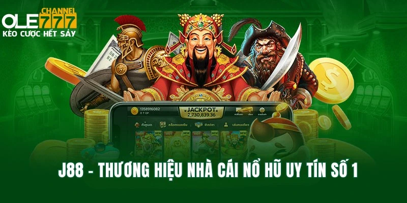 Ole777 - Thương hiệu nhà cái nổ hũ uy tín số 1