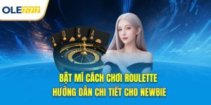bật mí cách chơi roulette cho newpie