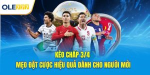 KÈO CHẤP 3/4